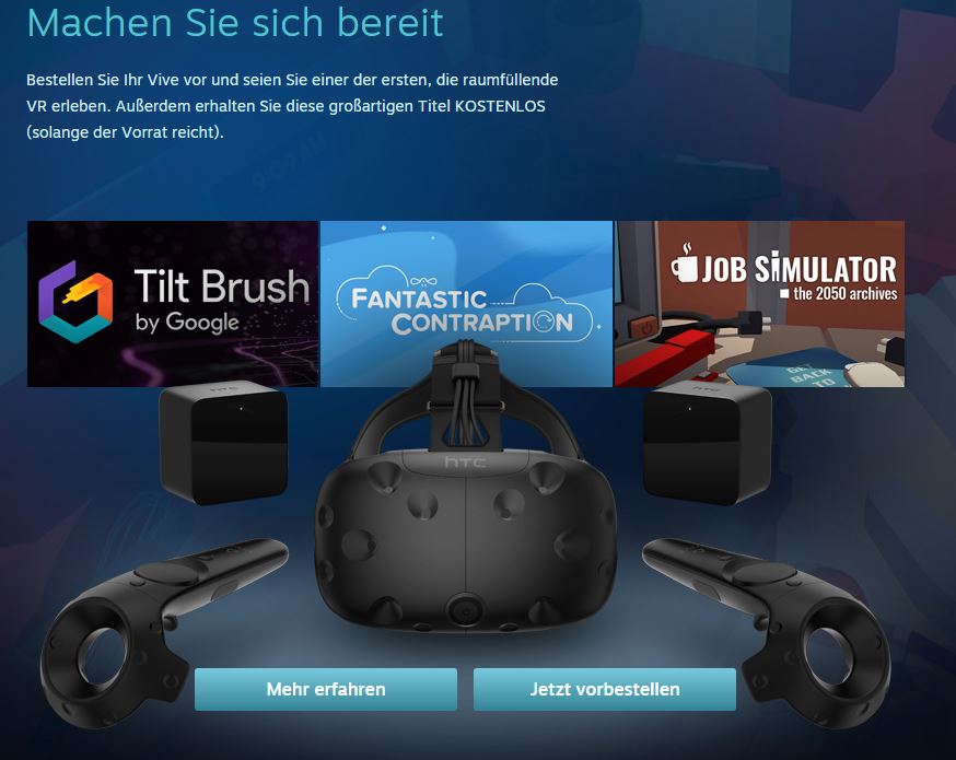 HTC Vive - STEAM VR - Vorbestellen und Games abräumen